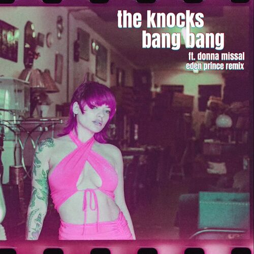 Bang Bang (feat. Donna Missal) (Eden Prince Remix)