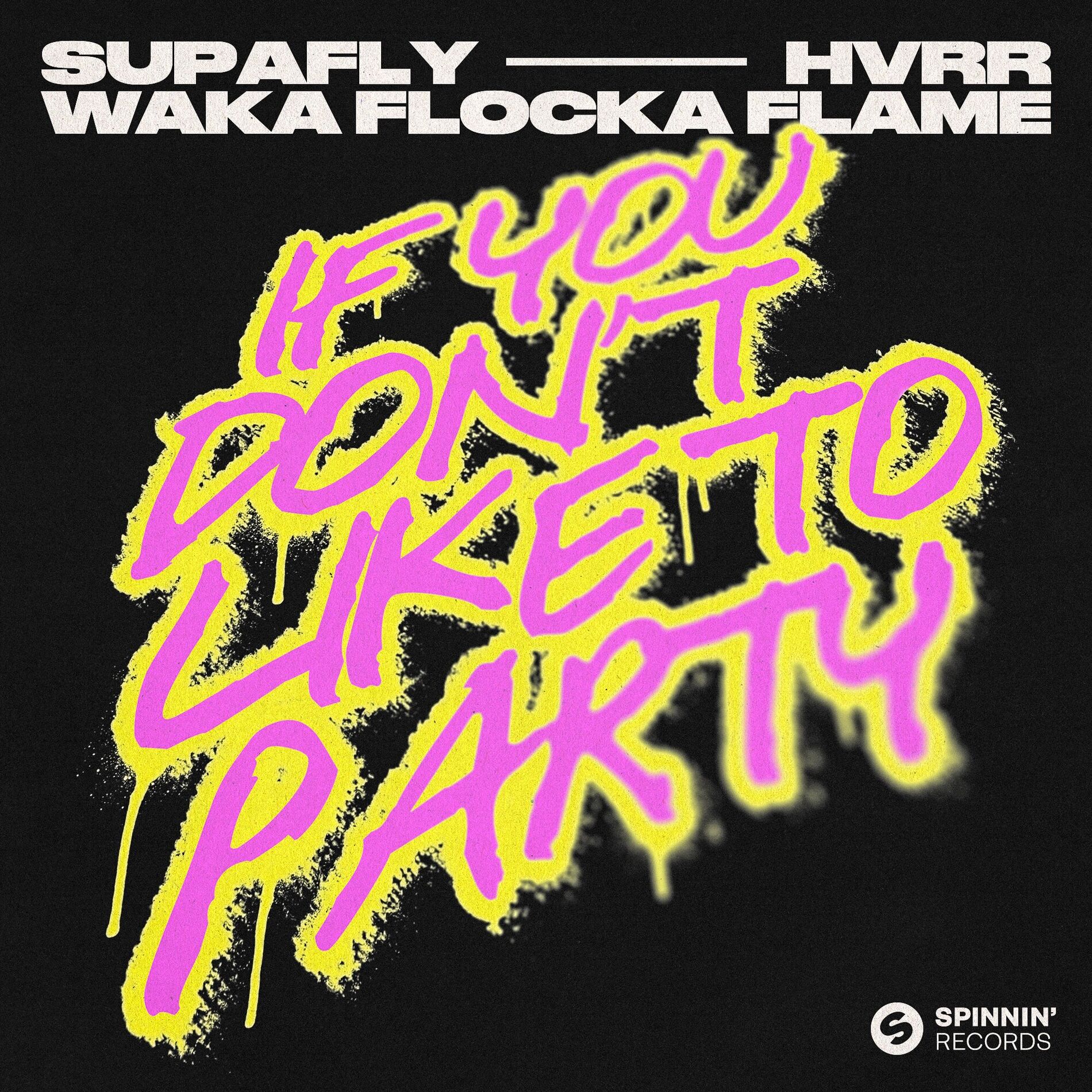 Album cover of If You Don't Like To Party