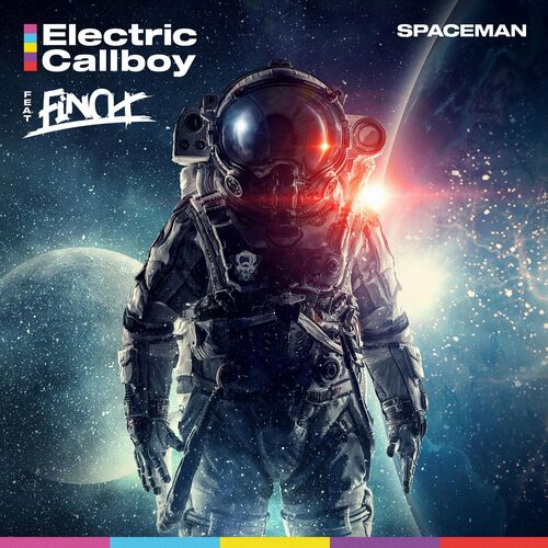Electric Callboy - Spaceman (feat. FiNCH) | Deezer