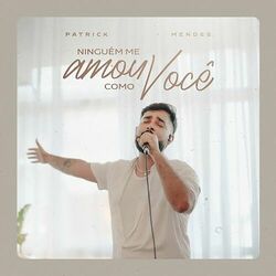 Cover of Ninguém Me Amou Como Você