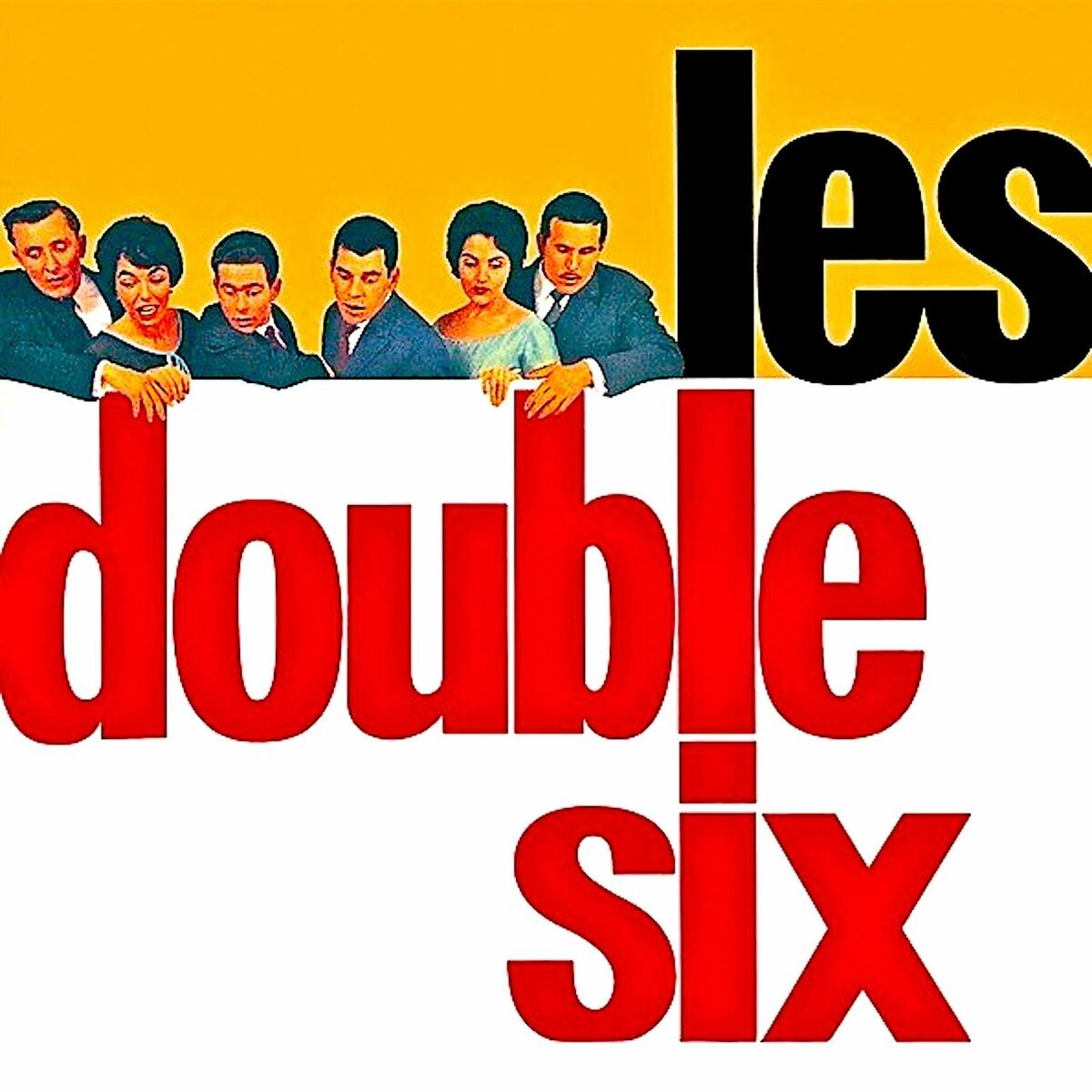 Album cover of Les Double Six (Les Double-Six de Paris) with Quincy Jones (Remastered)