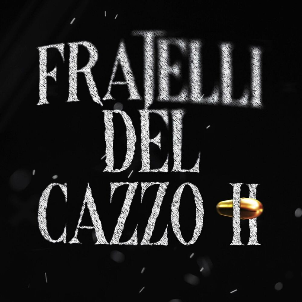 Picture of Fratelli Del Cazzo 2 (feat. Cocco)