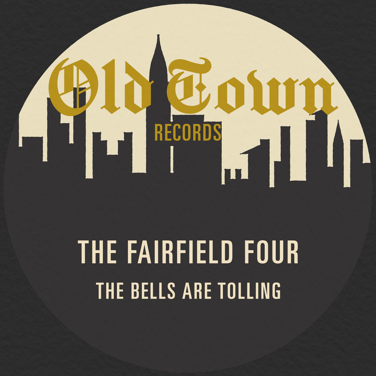 Album cover of The Bells Are Tolling: The Old Town Single