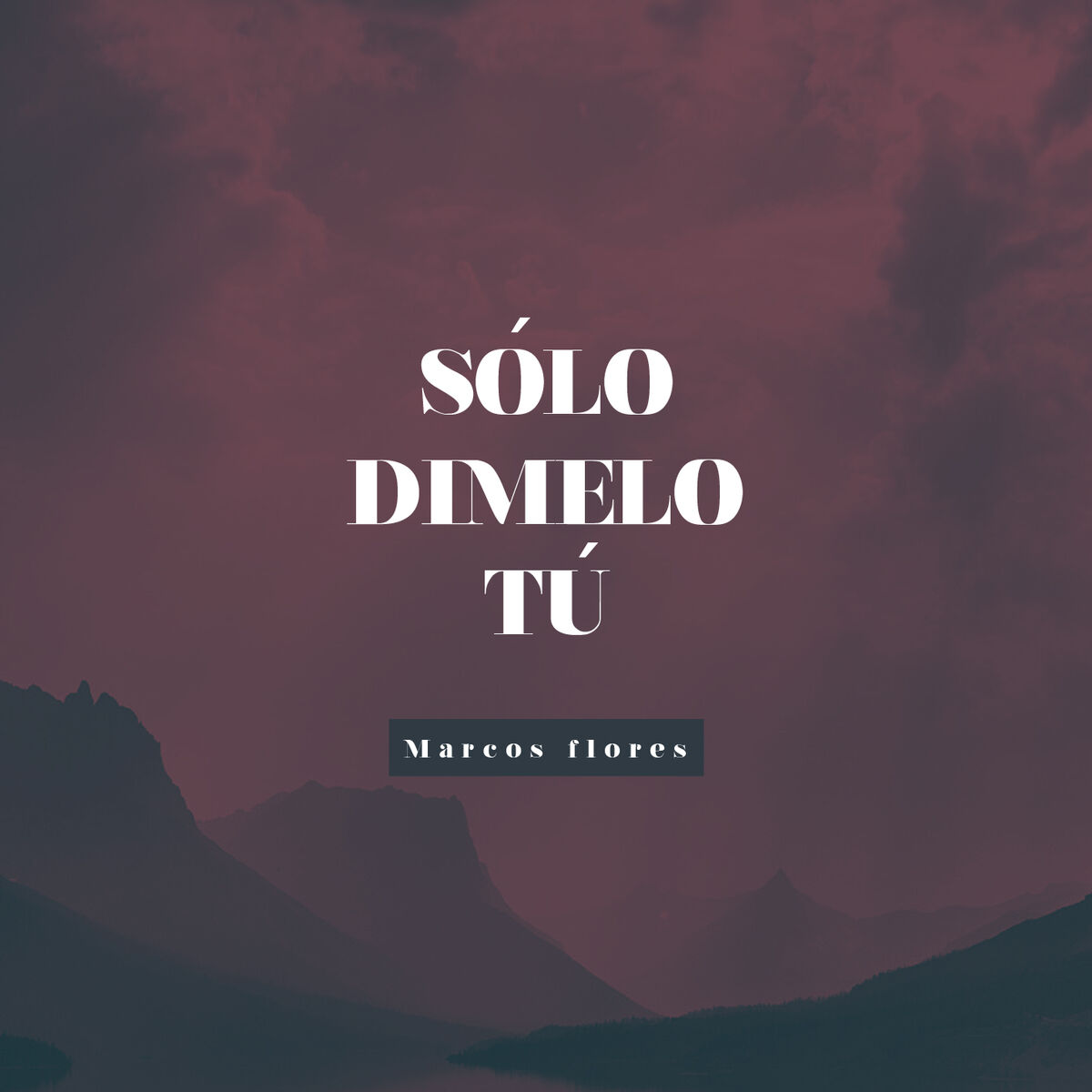Album cover of Sólo Dímelo Tú