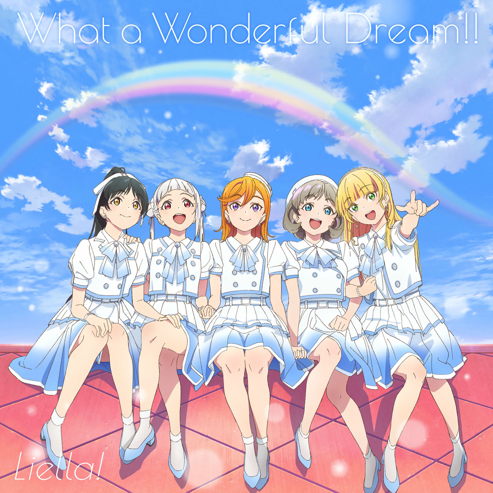 Liella! - What a Wonderful Dream!! | Deezer