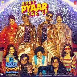Cover of Arey Pyaar Kar Le (From "Shubh Mangal Zyada Saavdhan")