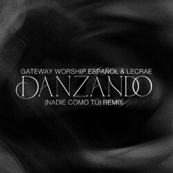 Cover of Danzando (Nadie Como Tú) (Remix)