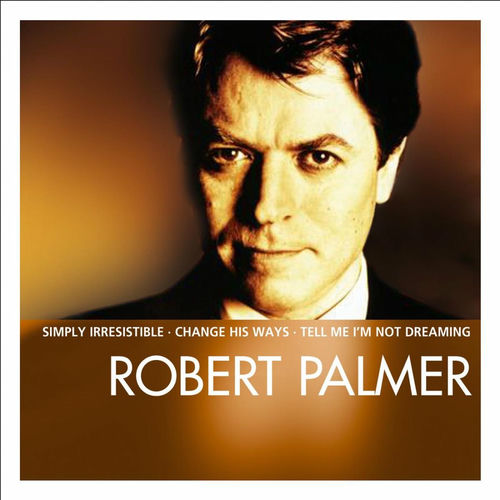 Robert Palmer - Essential | Deezer