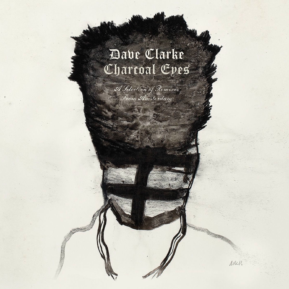 Album cover of Charcoal Eyes: A Selection Of Remixes From Amsterdam