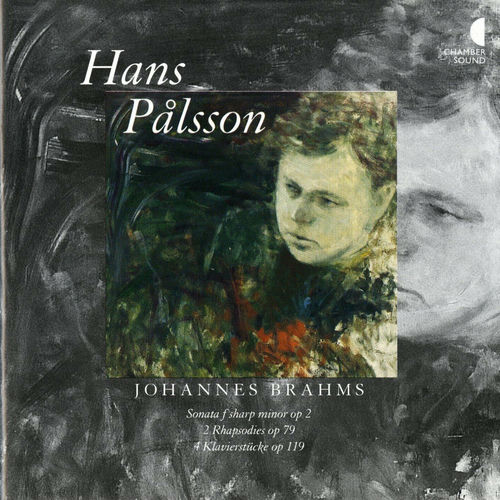 Brahms: Piano Sonata No. 2 - 2 Rhapsodies - 4 Piano Pieces