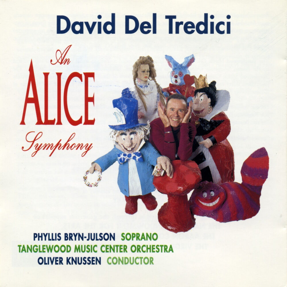 Picture of David Del Tredici: An Alice Symphony