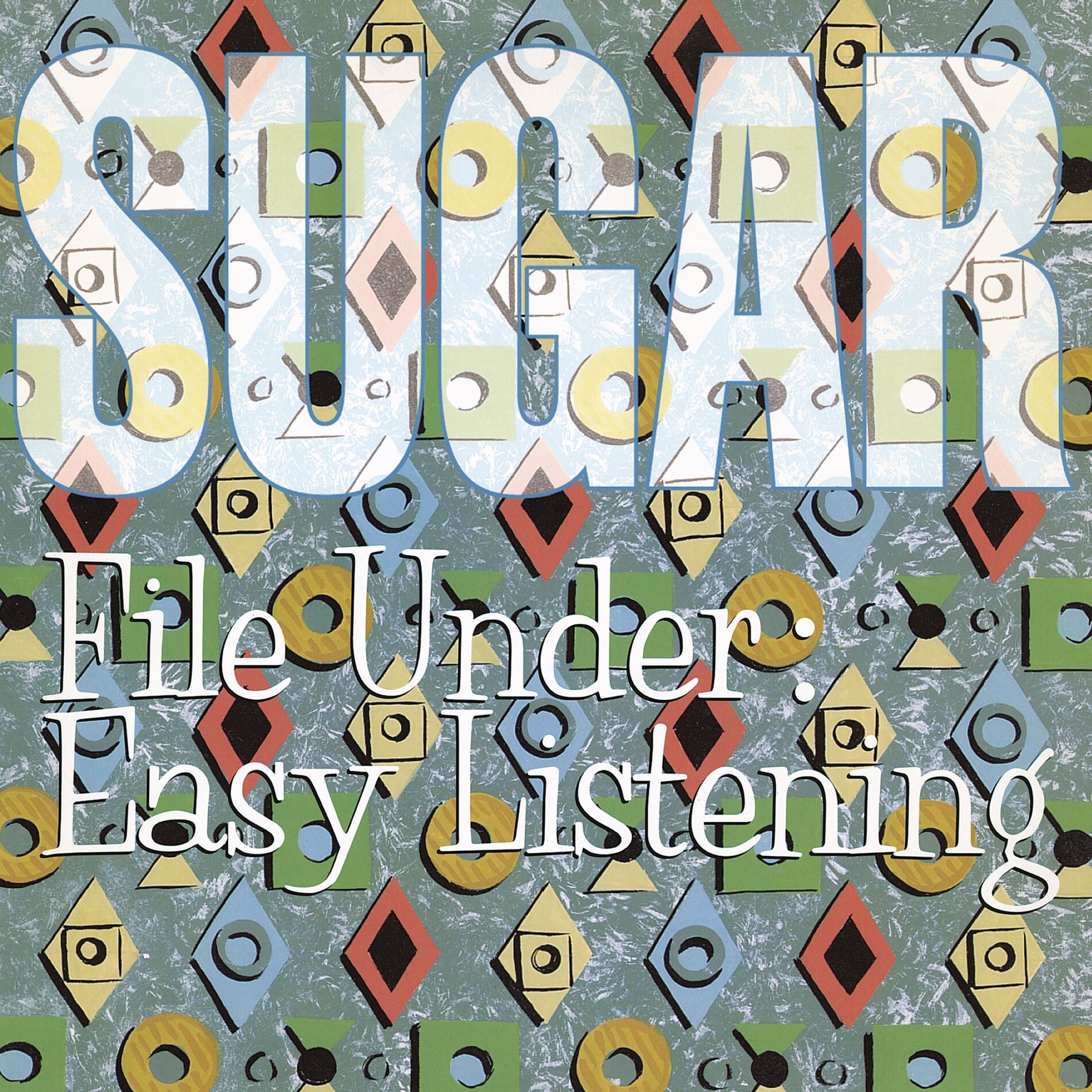 Album cover of File Under: Easy Listening (2012 Deluxe Remaster)