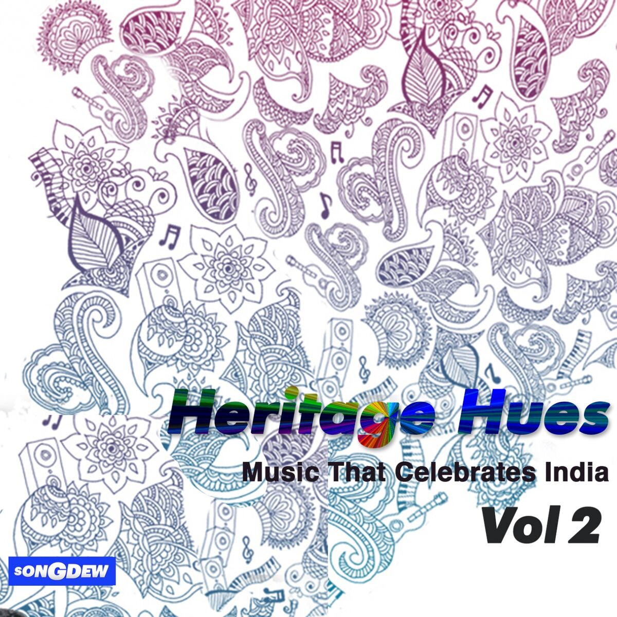Album cover of Heritage Hues, Vol. 2 (Music That Celebrates India)