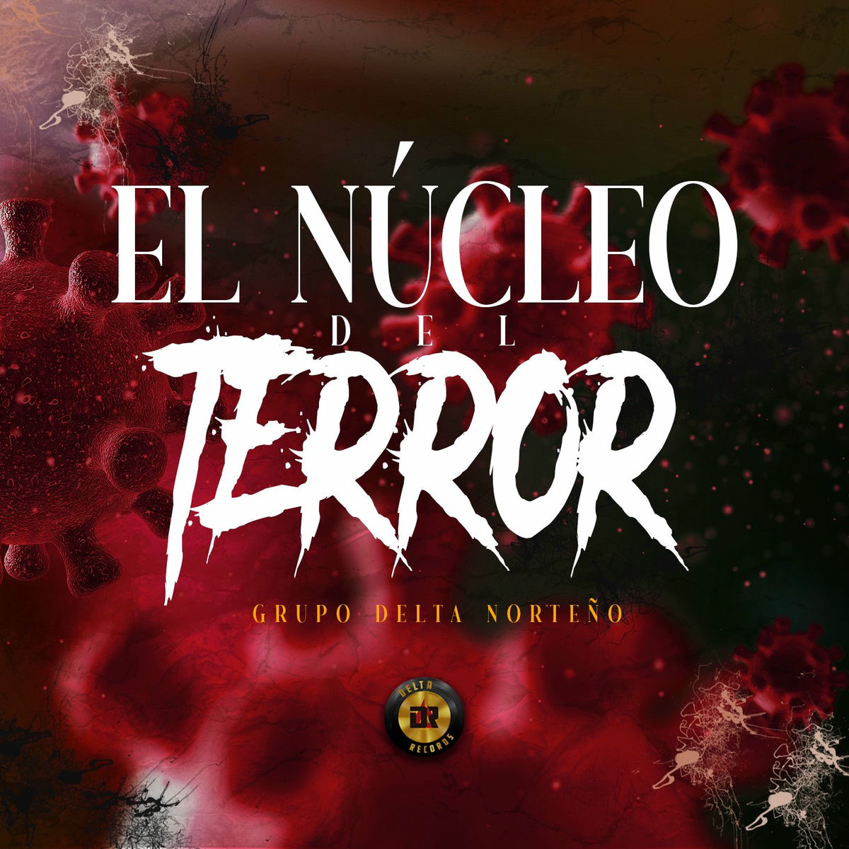 Album cover of El Núcleo del Terror