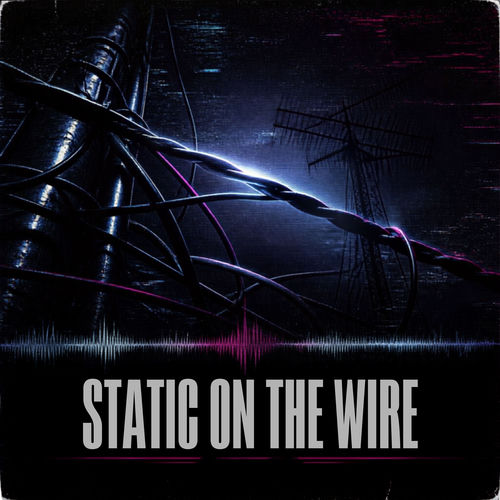 Static on the Wire artwork