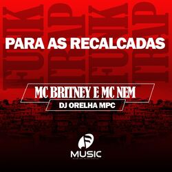 Cover of Para as Recalcadas