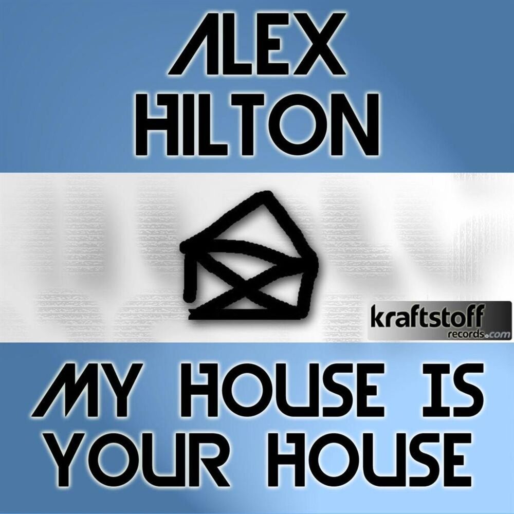 Picture of Alex Hilton - My House Is Your House