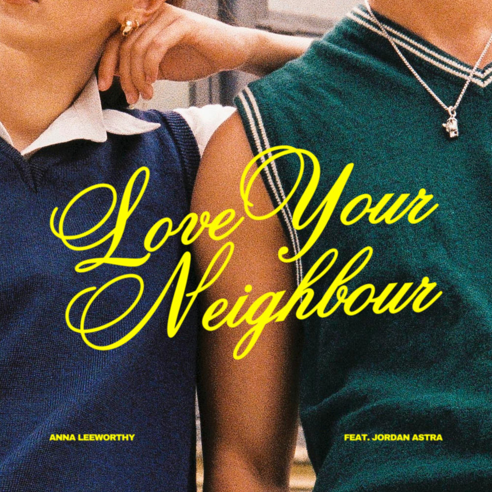 Album artwork for Love Your Neighbour by Anna Leeworthy