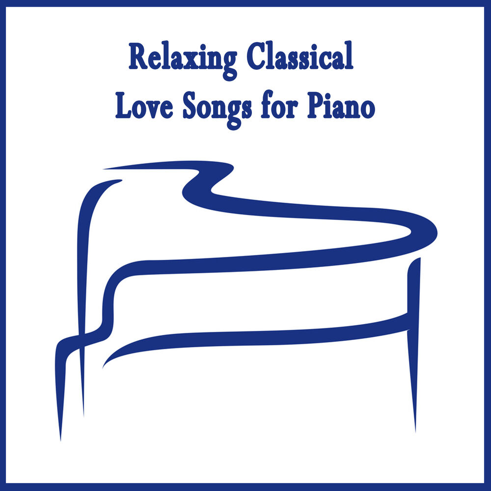 Picture of Relaxing Classical Love Songs for Piano