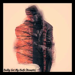 Cover of Buddy Get My Knife (Acoustic)