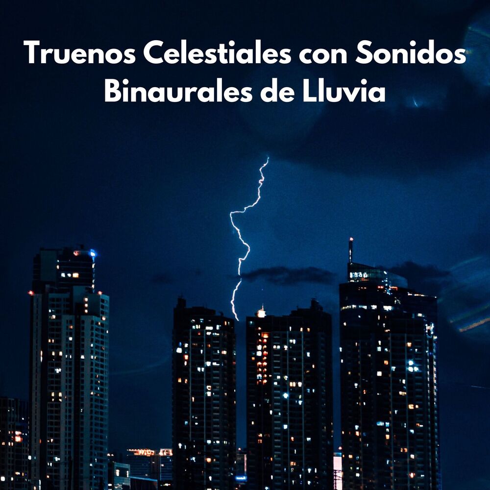 Picture of Truenos Celestiales Con Sonidos Binaurales De Lluvia