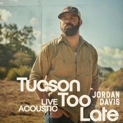 Cover of Tucson Too Late (Live Acoustic)