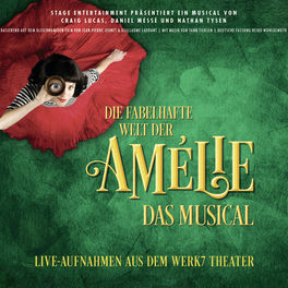 Die fabelhafte Welt der Amélie: Das Musical (Live)