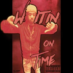 Cover of Waitin on Time