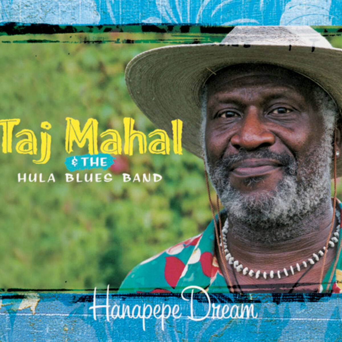 Taj Mahal & The Hula Blues Band: albums, songs, concerts