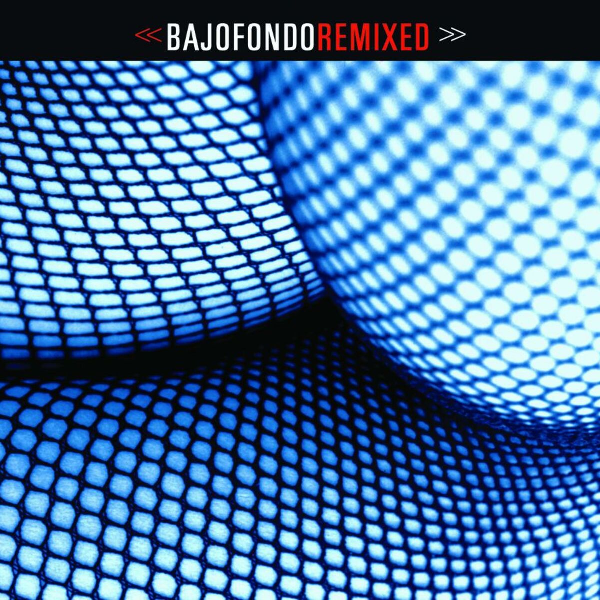 Album cover of Bajofondo Remixed