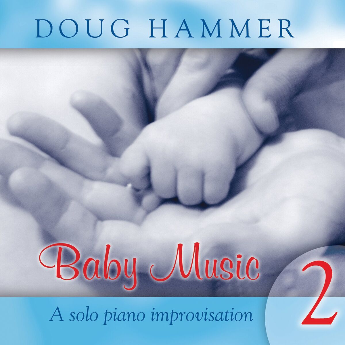Album cover of Baby Music 2 (a solo piano improvisation)