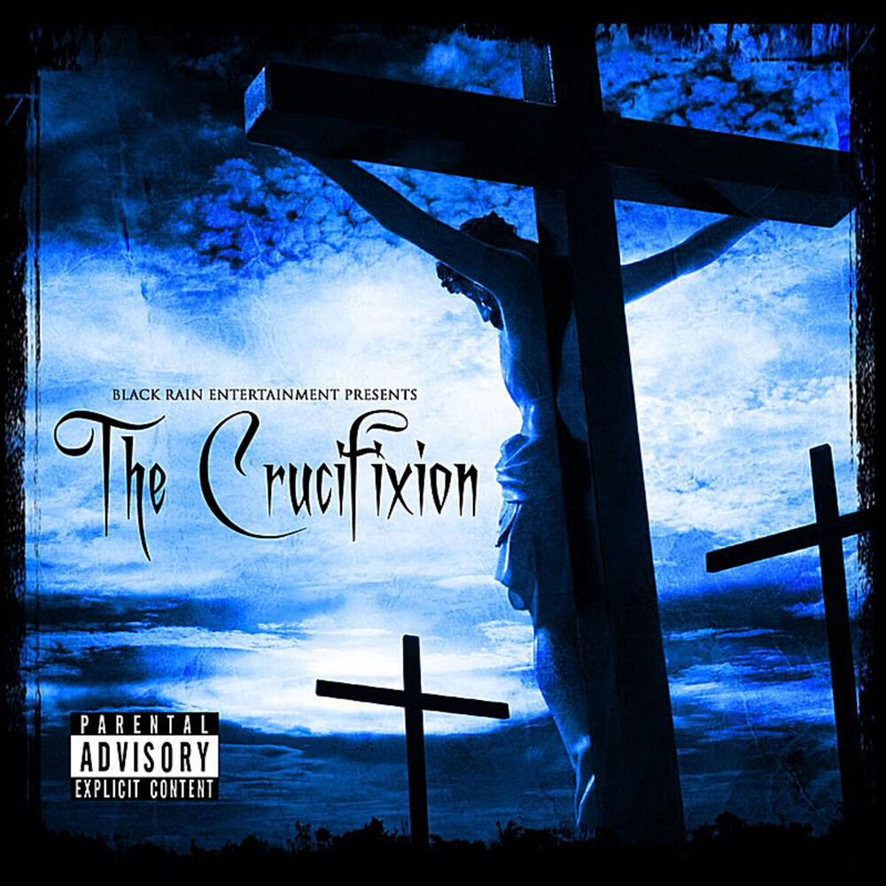 Picture of Black Rain Entertainment Presents: Tha Crucifixtion