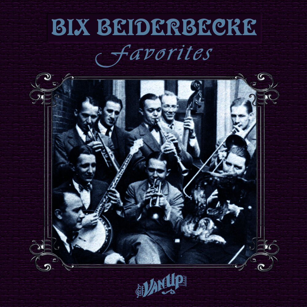 Picture of Bix Beiderbecke Favorites