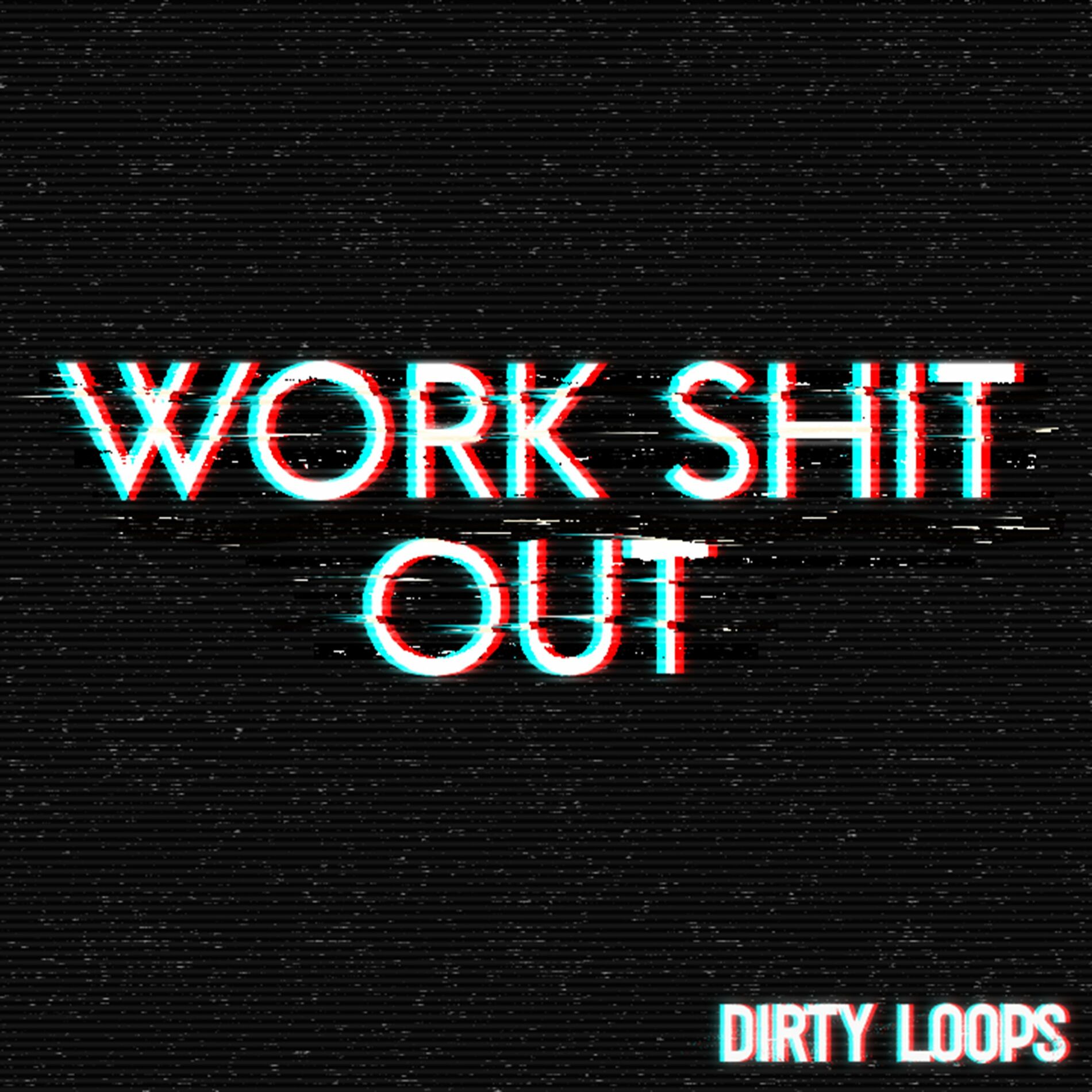 Album cover of Work Shit Out