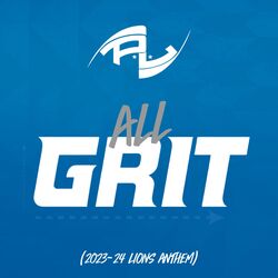 Cover of All Grit (Lions Kickoff Anthem)