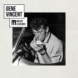 Music Legends Gene Vincent: The Rockabilly Icon