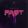 Fast