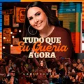 Tudo Que Eu Queria Agora