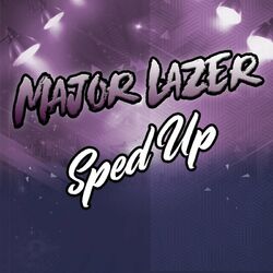 Cover of Major Lazer Sped Up