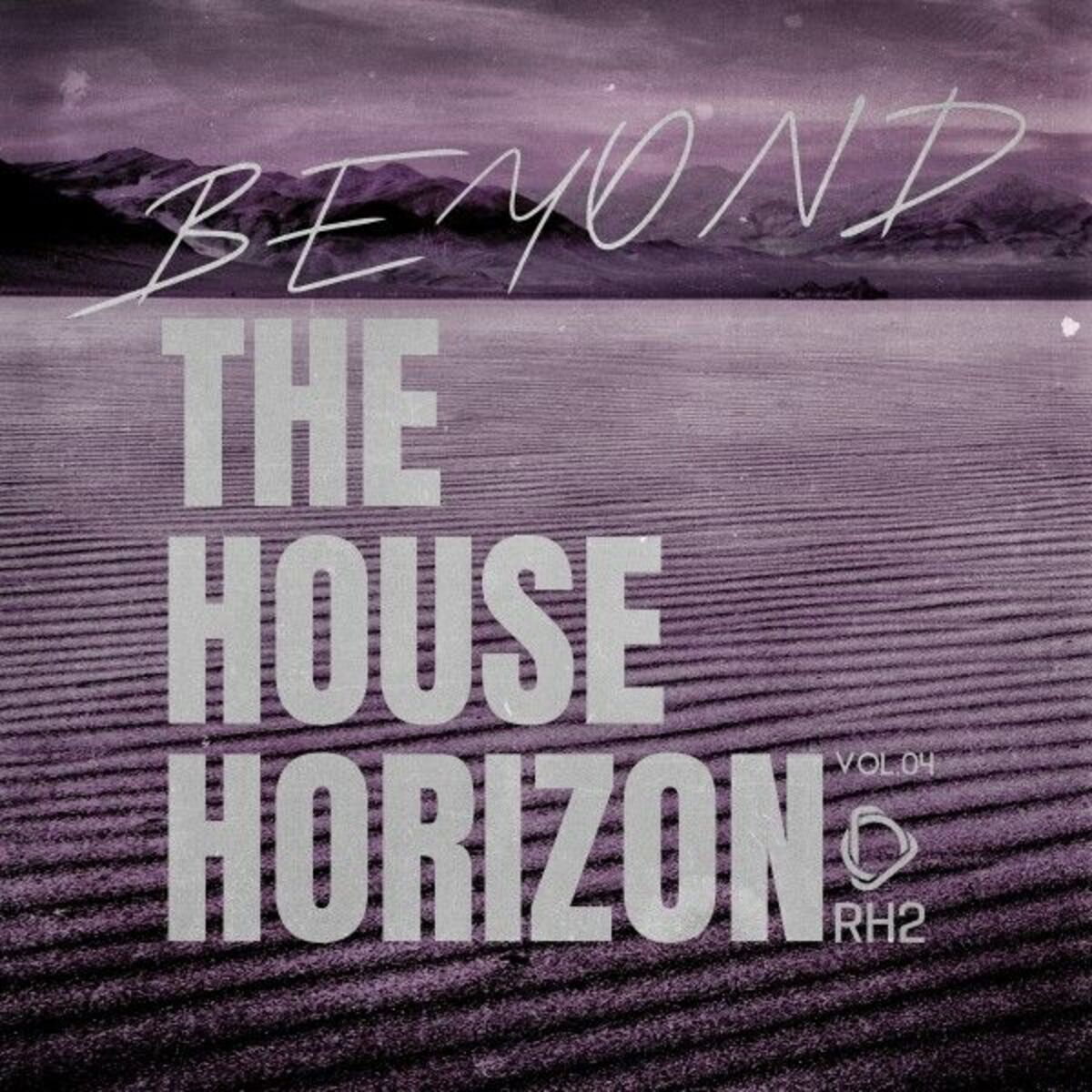 Album cover of Beyond the House Horizon, Vol.04