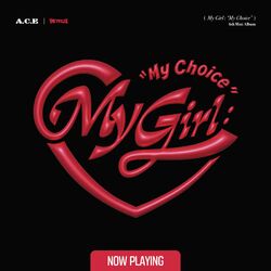 Cover of My Girl : “My Choice”