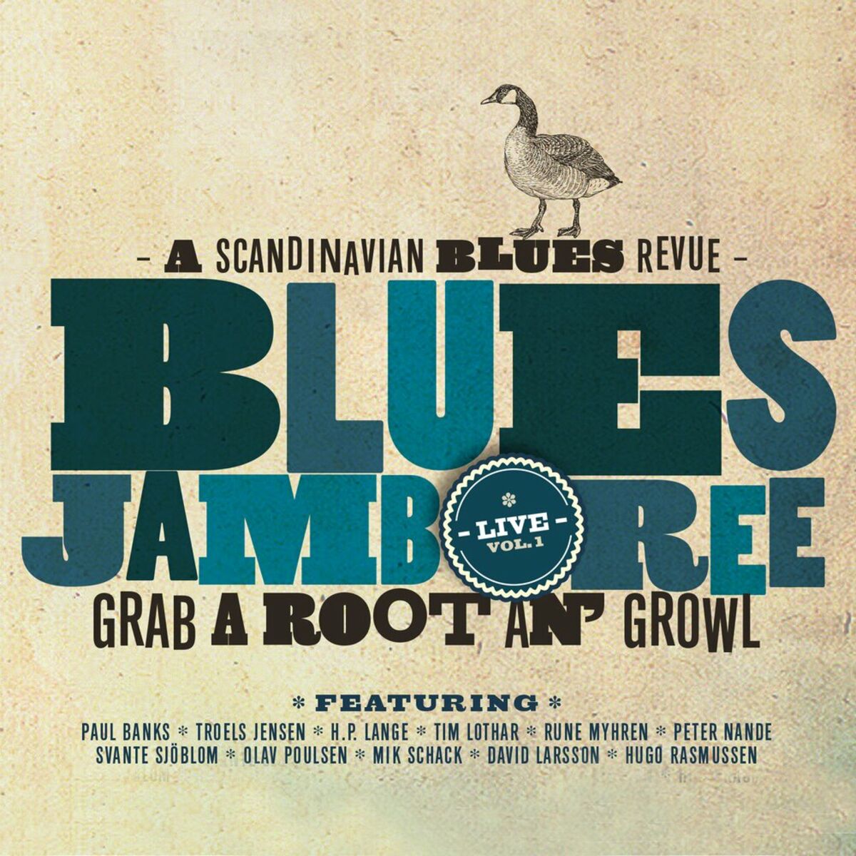 Album cover of Grab a Root an' Growl - A Scandinavian Blues Revue, Vol. 1 (Live)