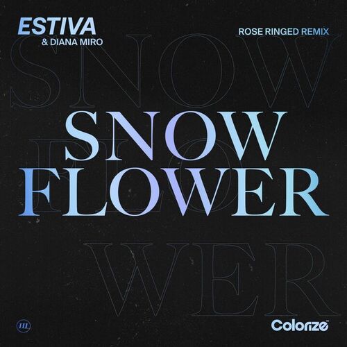 Snow Flower - Rose Ringed Remix by Estiva - 124 BPM