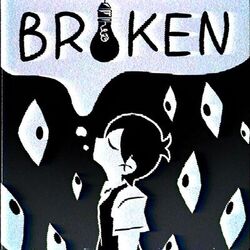 Cover of Broken (Friday Night Funkin' Omori Song)