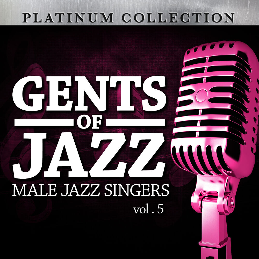 Picture of Gents of Jazz: Male Jazz Singers, Vol. 5