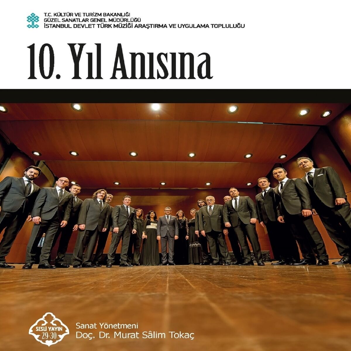 Album cover of 10. Yıl Anısına (İstanbul Devlet Türk Müziği Araştırma Ve Uygulama Topluluğu)