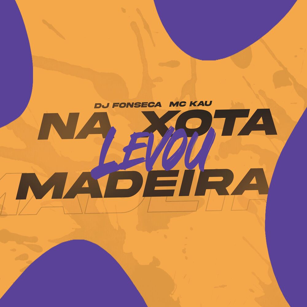Picture of Na Xota Levou Madeira