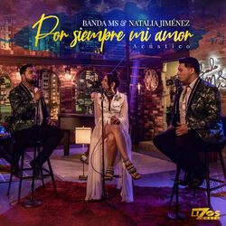 Cover of Por Siempre Mi Amor (Versión Acústica)