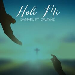 Cover of Holi Mi (feat. Dwayne rebz)