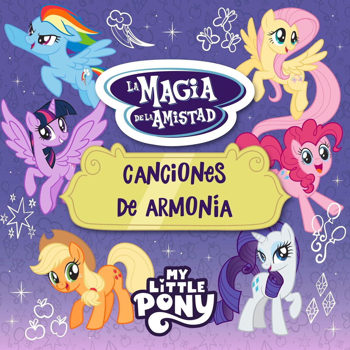 Album cover of Friendship Is Magic: La Magia De La Amistad: Canciones de Armonía
